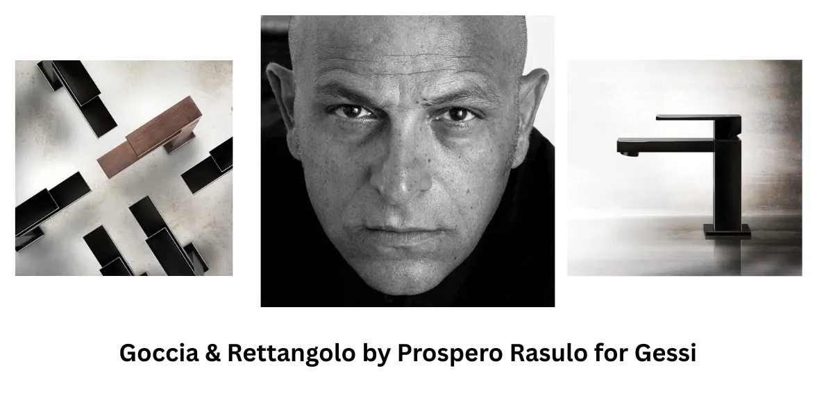Goccia & Rettangolo by Prospero Rasulo for Gessi